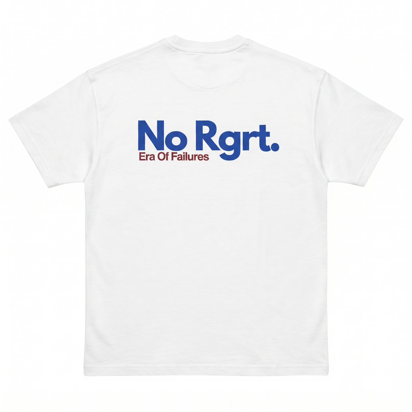 White t-shirt with 'No Rgrt. Era Of Failures' text on a white background