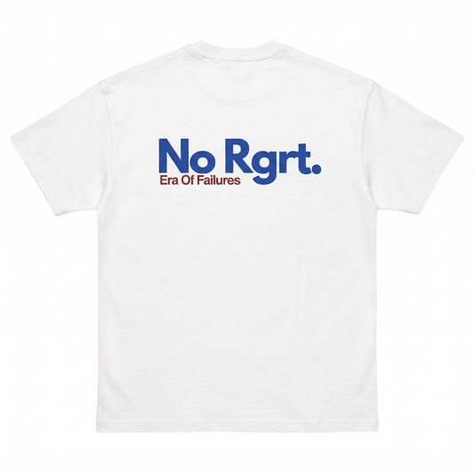White t-shirt with 'No Rgrt. Era Of Failures' text on a white background